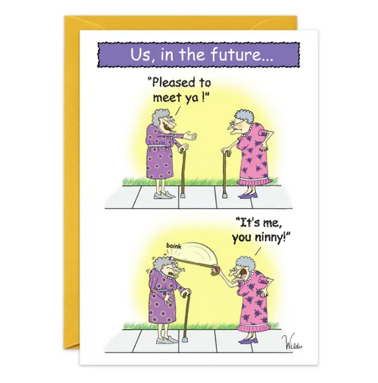 Us In The Future - Humor Birthday Card