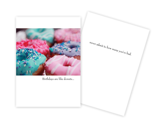 Donuts - Funny Birthday Card