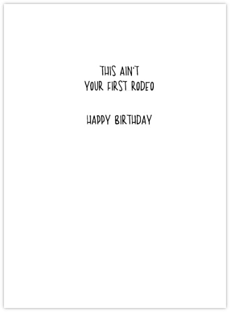 Not First Rodeo - Funny Birthday Card
