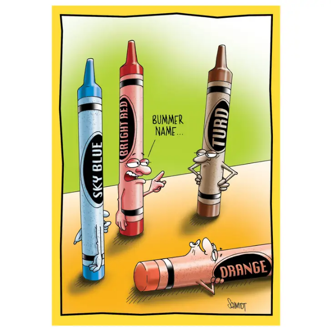 Funny Crayons - Funny Birthday Card