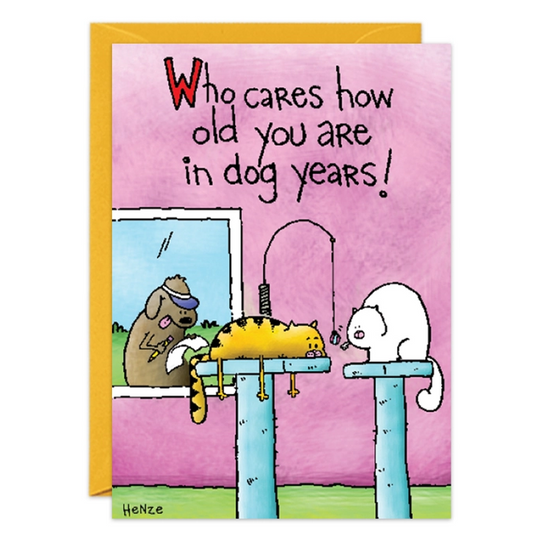 Dog Years - Funny Birthday Card