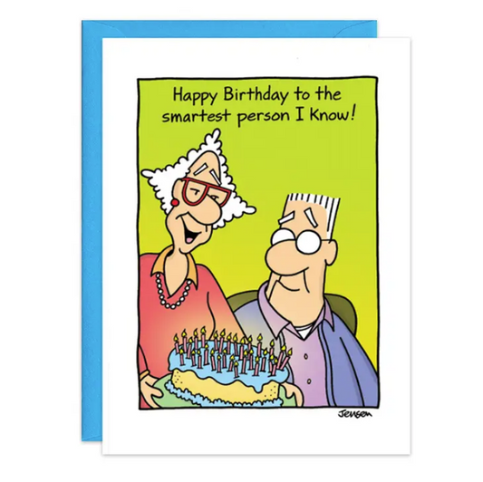 Smartest Person - Humor Birthday Card