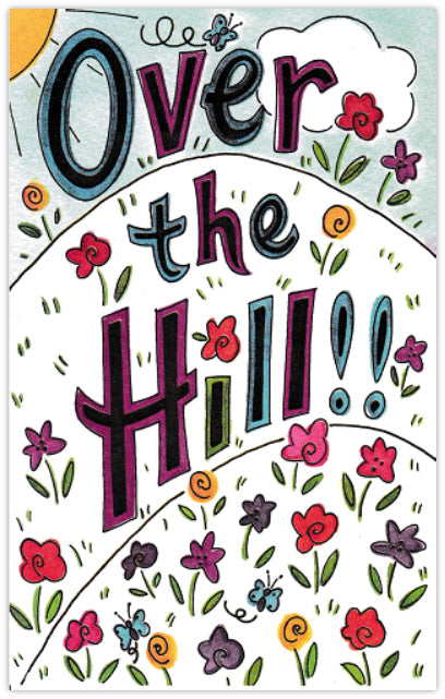 Over the Hill - Funny Birthday Card