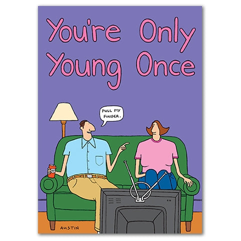 Young Once Humor Birthday Card